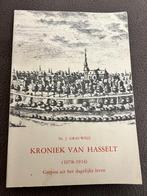 Kroniek van Hasselt. (1078 - 1914)., Boeken, Geschiedenis | Stad en Regio, Gelezen, 14e eeuw of eerder, Grauwels, Ophalen of Verzenden