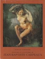 Catalogue des peintures et sculptures de Jean-Baptiste Carpe, Livres, Comme neuf, André Hardy Anny Braunwal, Enlèvement ou Envoi