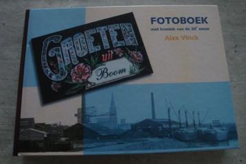 FOTOBOEK MET KRONIEK VAN DE 20STE EEUW : GROETEN UIT BOOM beschikbaar voor biedingen