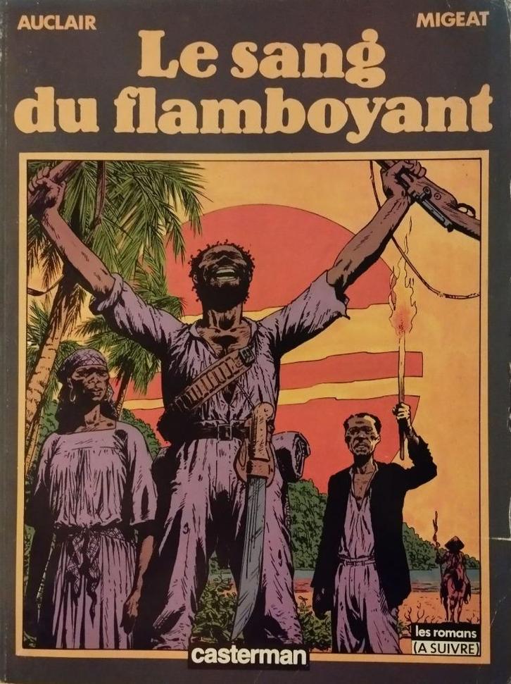Le sang du flamboyant, Boeken, Stripverhalen, Gelezen, Eén stripboek, Ophalen of Verzenden
