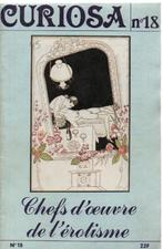 CURIOSA - Chefs d'oeuvre de l'érotisme - N 6, 14, 17, 18, Verzenden, Gelezen, Lichaam en Geest