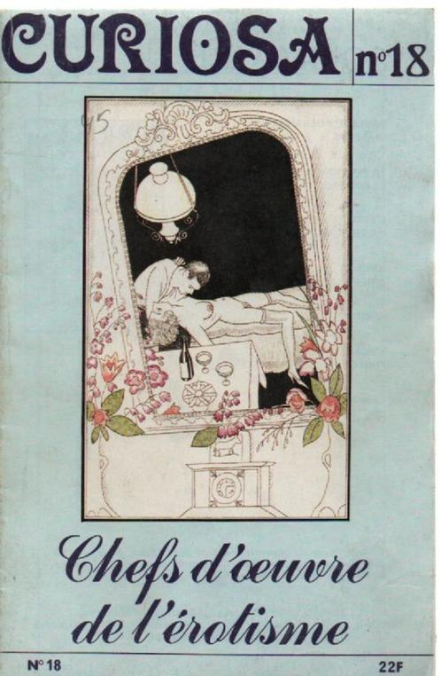 CURIOSA - Chefs d'oeuvre de l'érotisme - N 6, 14, 17, 18, Boeken, Tijdschriften en Kranten, Gelezen, Lichaam en Geest, Verzenden
