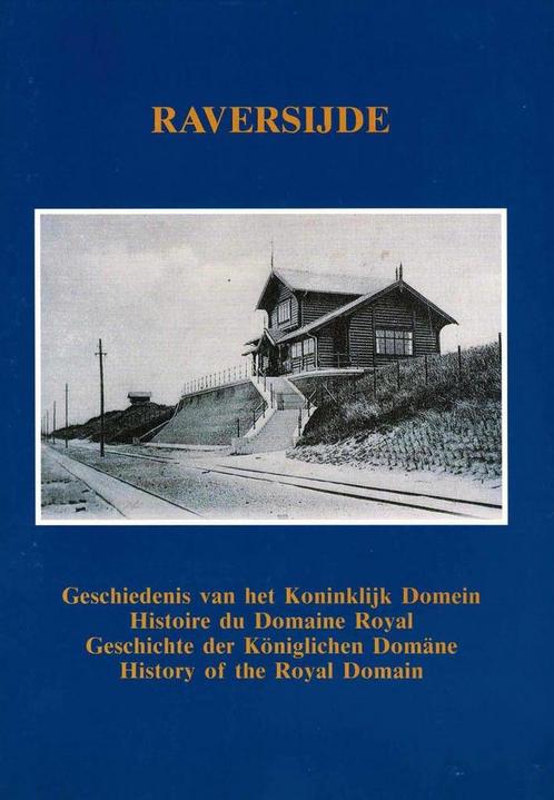 Raversijde: Geschiedenis van het Koninklijk Domein, Boeken, Geschiedenis | Stad en Regio, Gelezen, Ophalen of Verzenden