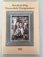 150 memorabele Waregemnaars ( Waregem), Boeken, Geschiedenis | Stad en Regio, Ophalen of Verzenden