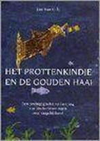 Het prottenkindje en de gouden haai, Boeken, Ophalen, Zo goed als nieuw, Hogeschool, Jan Van Gils
