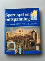 Sport, spel en ontspanning: de wording van Europa, Wim Blockmans, Utilisé, Enlèvement ou Envoi, Europe