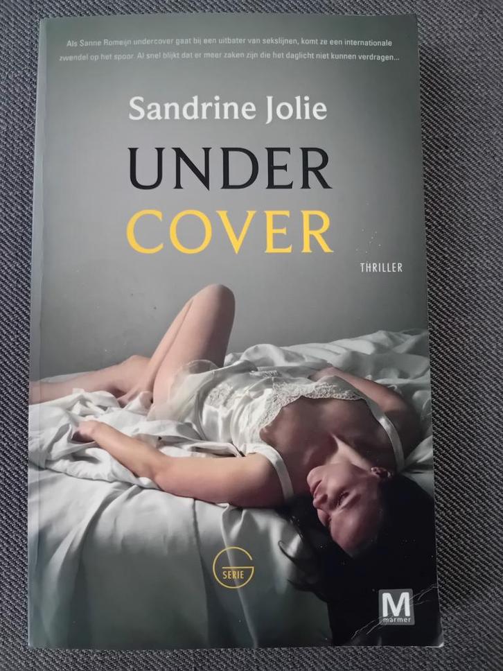 Sandrine Jolie - Under cover, Livres, Thrillers, Enlèvement ou Envoi