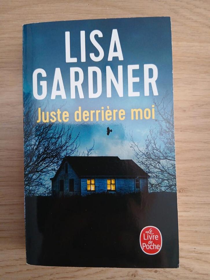 Juste Derrière moi (Lisa Gardner), Boeken, Thrillers, Ophalen of Verzenden