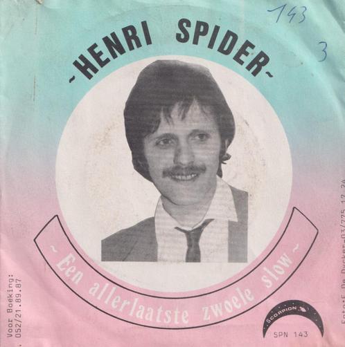 Henri Spider – Een allerlaatste zwoele slow – Single, Cd's en Dvd's, Vinyl Singles, Gebruikt, Single, Nederlandstalig, 7 inch