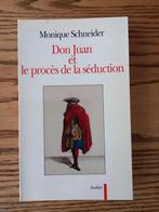 Monique Schneider  Don Juan et le proces de la seduction, Ophalen of Verzenden, Zo goed als nieuw