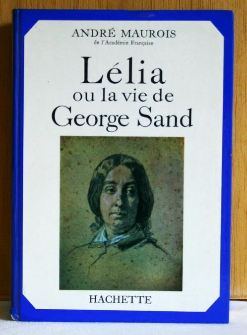 Lélia ou la vie de George Sand, Livres, Biographies, Utilisé, Art et Culture, Enlèvement ou Envoi