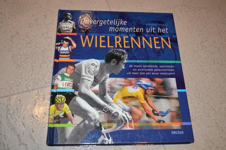 Onvergetelijke momenten uit het wielrennen., Livres, Livres de sport, Comme neuf, Course à pied et Cyclisme, Enlèvement ou Envoi