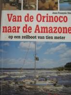 Van de Orinoco naar de Amazone / Jean-Francois Dine, Boeken, Sportboeken, Ophalen of Verzenden, Zo goed als nieuw