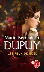 Les feux de Noël Marie-Bernandette Dupuy Le Livre de Poche, Comme neuf, Europe autre, Enlèvement ou Envoi