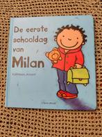 De eerste schooldag van Milan, Boeken, Kinderboeken | Baby's en Peuters, Ophalen of Verzenden, Zo goed als nieuw