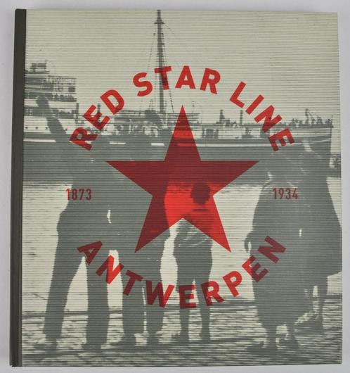 Red Star Line Antwerpen 1872 1935, Boeken, Geschiedenis | Stad en Regio, Zo goed als nieuw, 20e eeuw of later, Ophalen of Verzenden