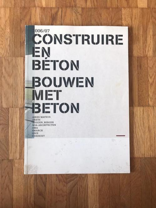Tijdschrift / revue Bouwen met beton 2006, Livres, Art & Culture | Architecture, Comme neuf, Architecture général, Enlèvement
