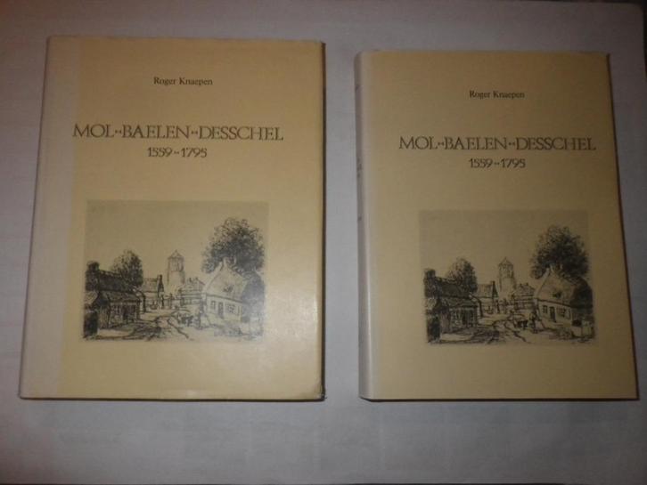 Mol-Baelen-Desschel 1559-1795, Boeken, Geschiedenis | Stad en Regio, Gelezen, 15e en 16e eeuw, Ophalen