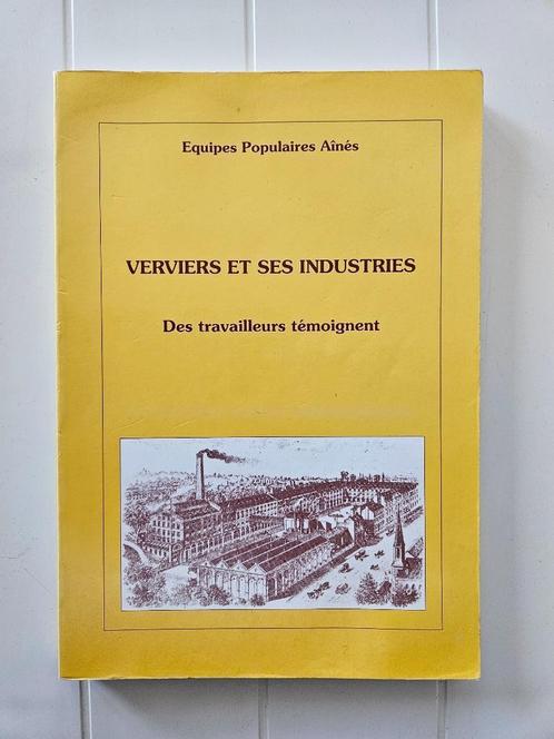 Verviers en zijn industrieën: werknemers getuigen, Boeken, Geschiedenis | Nationaal, Gelezen, Ophalen of Verzenden