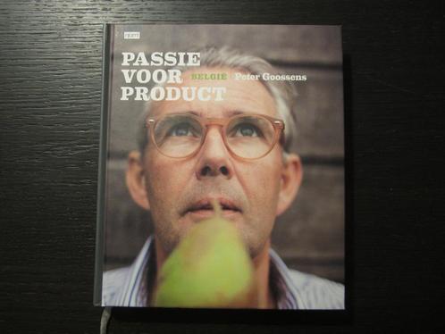 Passie voor product , België   -Peter Goossens-, Livres, Livres de cuisine, Enlèvement ou Envoi