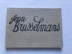 Jean Brusselmans Dessins 100pag, Ophalen of Verzenden, Zo goed als nieuw, Schilder- en Tekenkunst