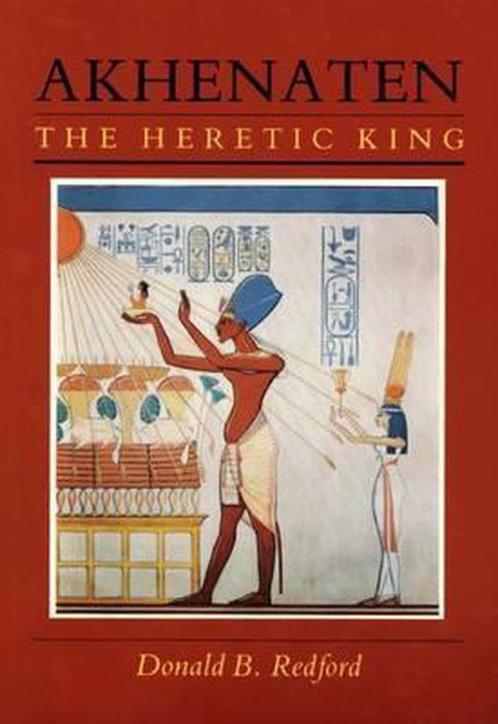 Akhenaten The Heretic King : Donald B. Redford/9780691002170, Livres, Histoire mondiale, Enlèvement ou Envoi