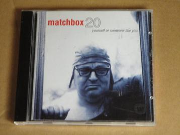 CD MATCHBOX 20 – Yourself Or Someone Like You  >>> Zie nota beschikbaar voor biedingen