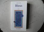 "Bleus" de Benoït Coppée, Ophalen of Verzenden, Zo goed als nieuw, Benoït Coppée