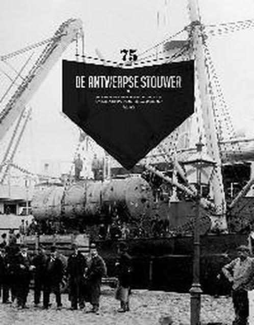 De Antwerpse stouwer (ONVINDBAAR !), Livres, Histoire & Politique, Comme neuf, Enlèvement ou Envoi