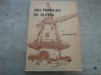 JAN FRANCIES DE ZUTTER, Ophalen of Verzenden, Gelezen