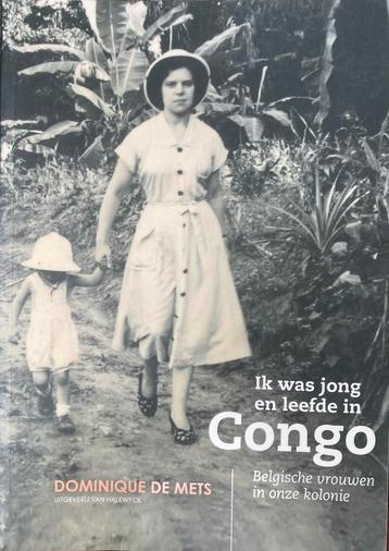 Dominique de Mets - Ik was jong en leefde in Congo beschikbaar voor biedingen