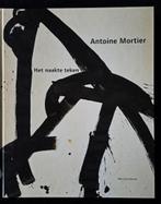 ANTOINE MORTIER( 1908-1999) "HET NAAKTE TEKEN ", Nieuw, Diverse auteurs, Ophalen of Verzenden, Schilder- en Tekenkunst