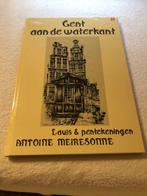 Gent aan de waterkant - Antoine Meiresonne, Boeken, Geschiedenis | Stad en Regio, 19e eeuw, Antoine Meiresonne, Ophalen of Verzenden