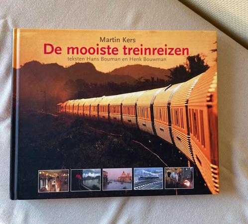 De mooiste treinreizen / Martin Kers / Bouman en Bouwman, Livres, Transport, Comme neuf, Train, Enlèvement ou Envoi