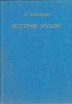 (sp41) Flitsend nylon door Jan Schreiner, het eerste Nederla, Boeken, Gelezen, Ophalen of Verzenden