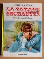 La cabane enchantée - Comtesse de ségur - CastermanE.O. 1971, Livres, Enlèvement ou Envoi, La Comtesse de Ségur