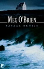 Fataal bewijs / Meg O'Brien, Boeken, Ophalen of Verzenden, Gelezen