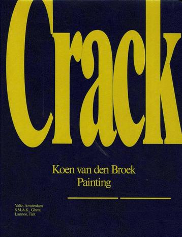 Koen van den Broek Crack / painting - 2010