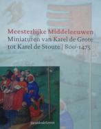 Meesterlijke Middeleeuwen. Miniaturen van Karel de Grote tot, Enlèvement ou Envoi