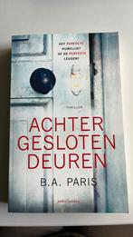 B.A. Paris - Achter gesloten deuren, Boeken, B.A. Paris, Ophalen of Verzenden, Zo goed als nieuw