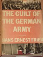 The Guilt of the German Army Hans Fried ABBL Guerre mond. II, Livres, Enlèvement ou Envoi