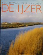 De IJzer. Beeld van een stroom, Boeken, Ophalen of Verzenden