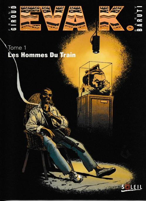 Strip : Evan K. Tome 1 - Les Hommes du Train., Boeken, Stripverhalen, Verzenden