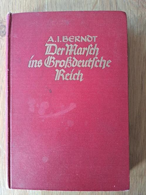 Alfred-Ingemar Berndt - Der Marsch ins Großdeutsche Reich, Boeken, Oorlog en Militair, Gelezen, Algemeen, Tweede Wereldoorlog