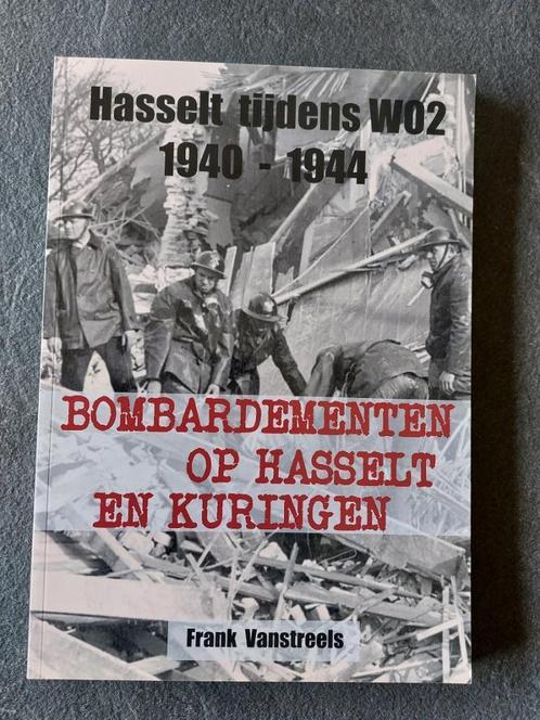 Boek Bombardementen op Hasselt en Kuringen, Boeken, Geschiedenis | Nationaal, Nieuw, 20e eeuw of later, Ophalen of Verzenden