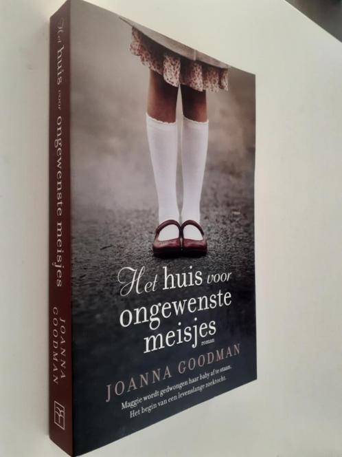 Joanna Goodman: Het huis voor ongewenste meisjes, Boeken, Romans, Ophalen of Verzenden