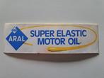 Vintage Sticker - Aral - Super Elastic Motor Oil, Verzamelen, Gebruikt, Auto of Motor, Ophalen of Verzenden