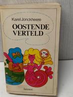 Oostende Verteld Karel Jonckhere, Boeken, Ophalen of Verzenden, Gelezen