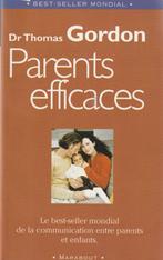 Parents efficaces Une autre écoute de l'enfant Dr T. Gordon, Boeken, Psychologie, Ophalen of Verzenden, Dr Thomas Gordon, Ontwikkelingspsychologie