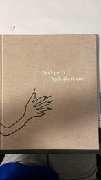 'Don't put it back like it was' - Liz Larner, Ophalen, Nieuw